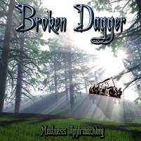 Broken Dagger : Madness Approaching